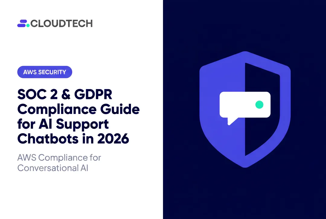 SOC 2 & GDPR Compliance Guide for AI Support Chatbots in 2026