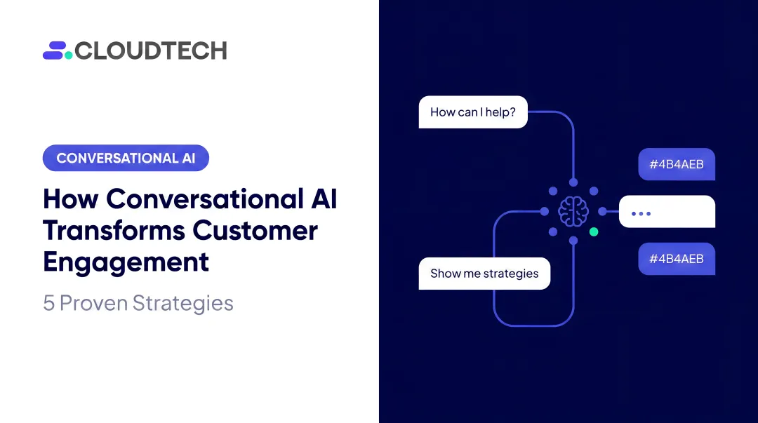How Conversational AI Transforms Customer Engagement: 5 Proven Strategies