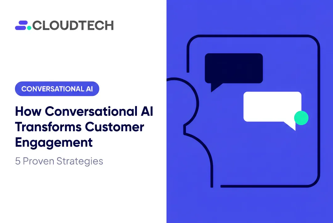 How Conversational AI Transforms Customer Engagement: 5 Proven Strategies