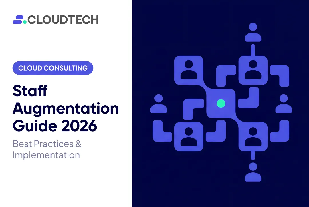 Staff Augmentation Guide 2026: Best Practices & Implementation