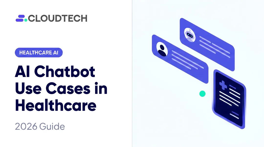 AI Chatbot Use Cases in Healthcare: 2026 Guide