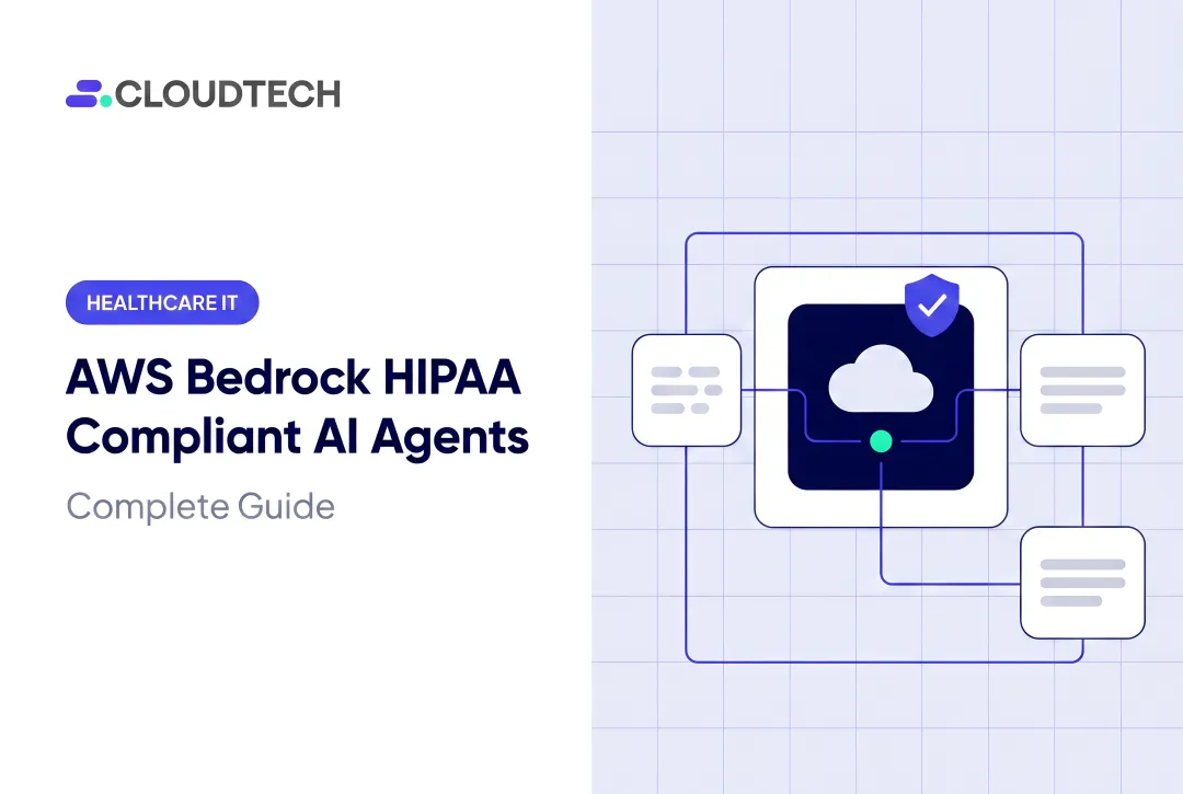 AWS Bedrock HIPAA Compliant AI Agents: Complete Guide