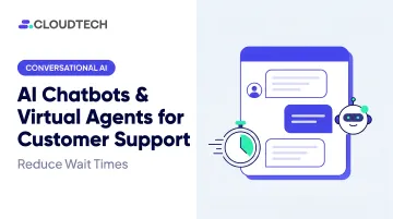 AI Chatbots & Virtual Agents for Customer Support: Reduce Wait Times