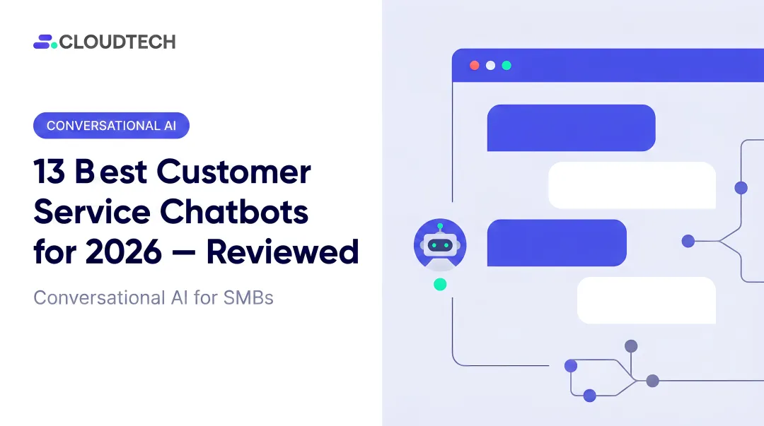 13 Best Customer Service Chatbots for 2026 — Reviewed