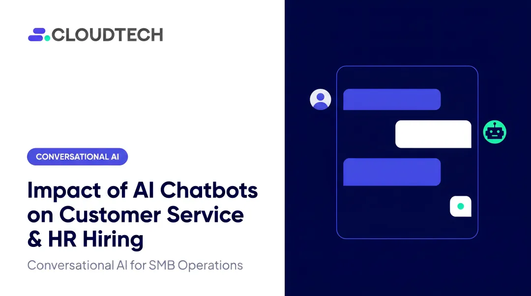 Impact of AI Chatbots on Customer Service & HR Hiring