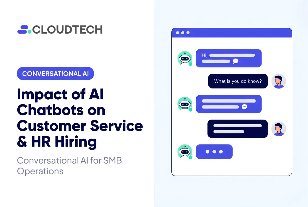 Impact of AI Chatbots on Customer Service & HR Hiring