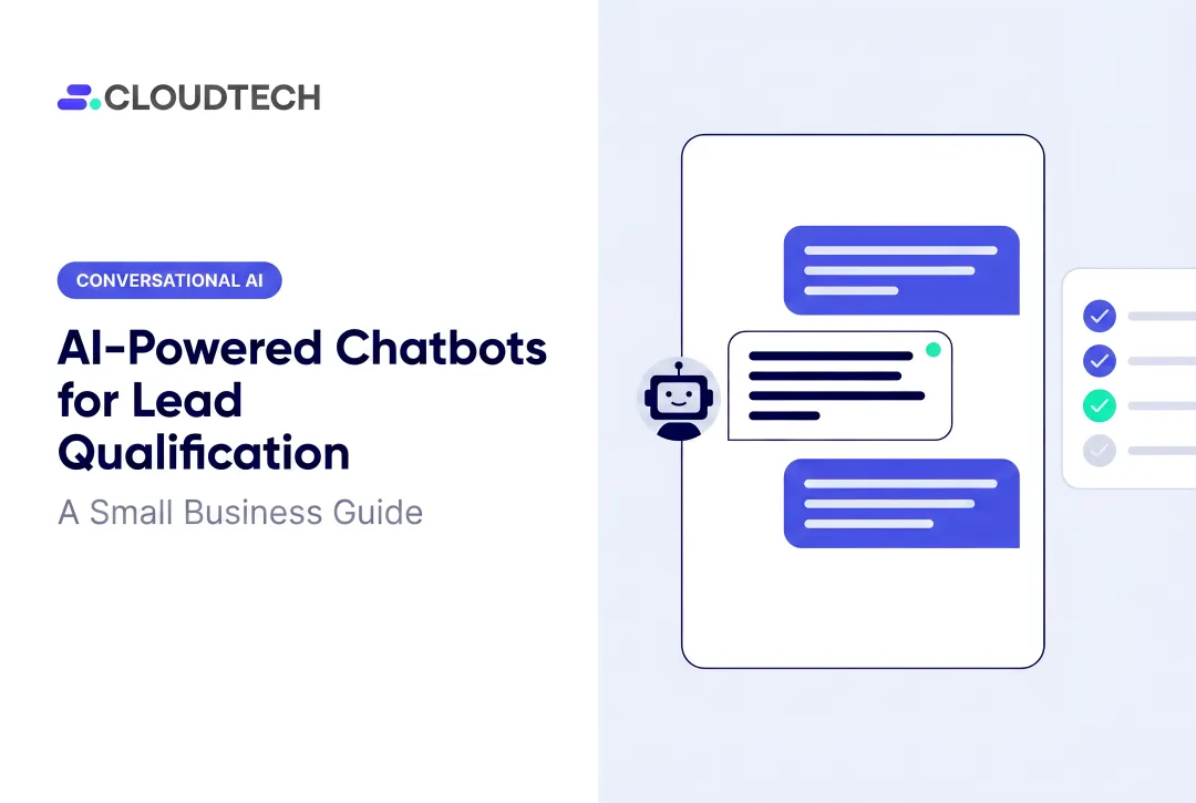 AI-Powered Chatbots for Lead Qualification: A Small Business Guide