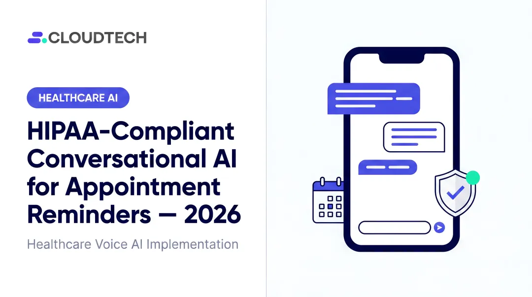 HIPAA-Compliant Conversational AI for Appointment Reminders — 2026