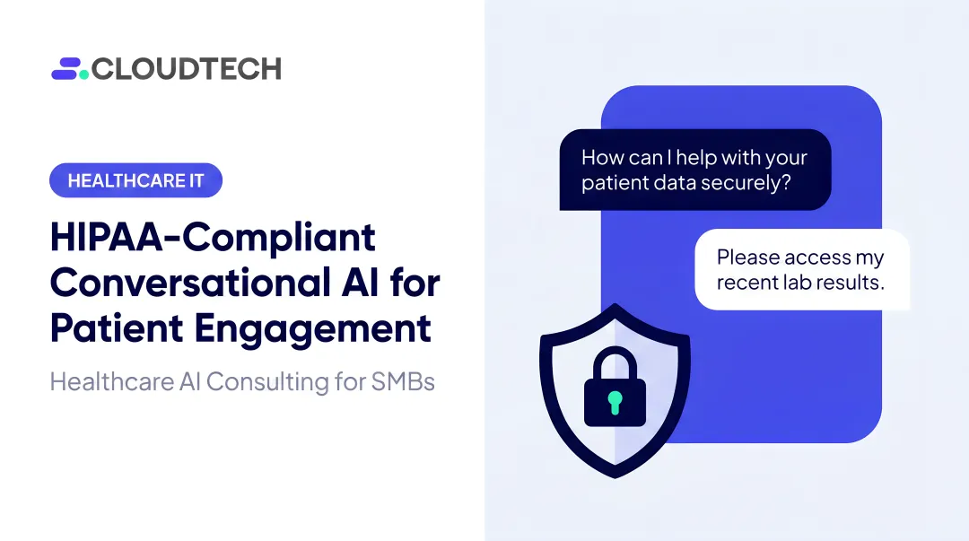HIPAA-Compliant Conversational AI for Patient Engagement
