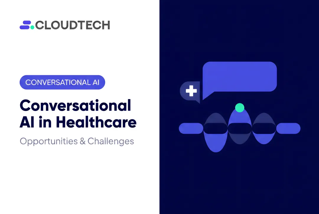Conversational AI in Healthcare: Opportunities & Challenges