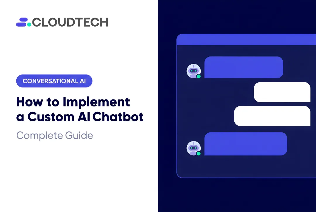 How to Implement a Custom AI Chatbot: Complete Guide