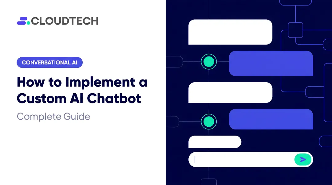 How to Implement a Custom AI Chatbot: Complete Guide