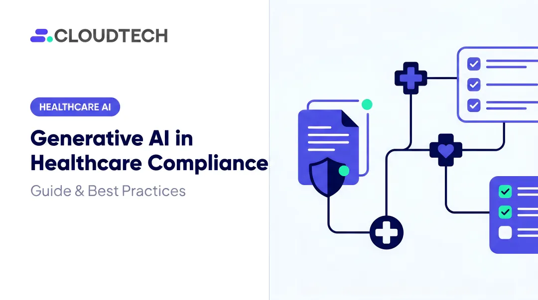 Generative AI in Healthcare Compliance: Guide & Best Practices