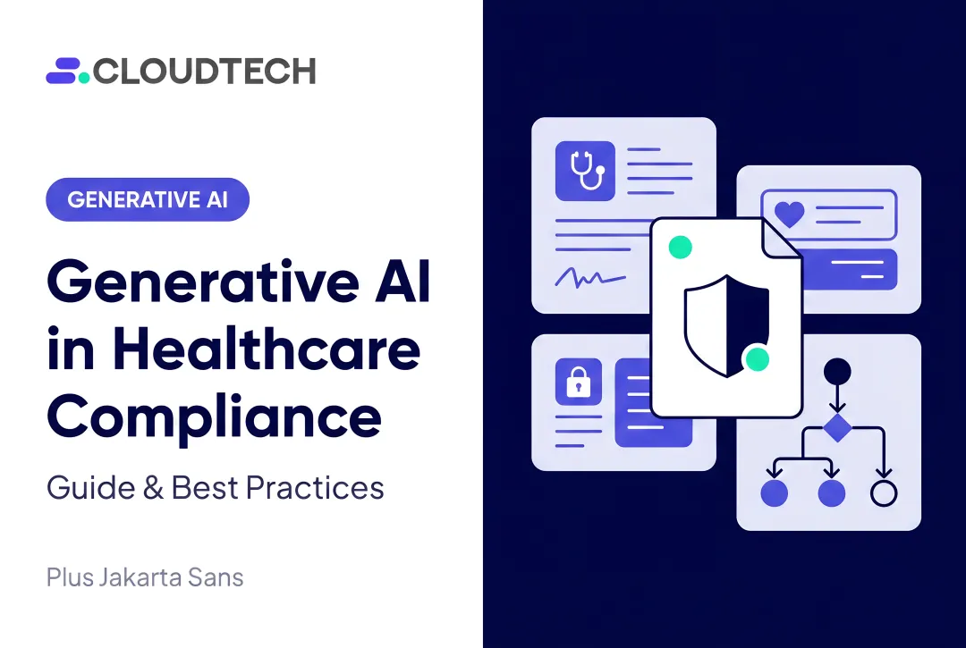 Generative AI in Healthcare Compliance: Guide & Best Practices