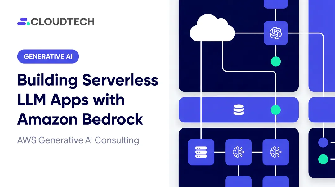 Building Serverless LLM Apps with Amazon Bedrock