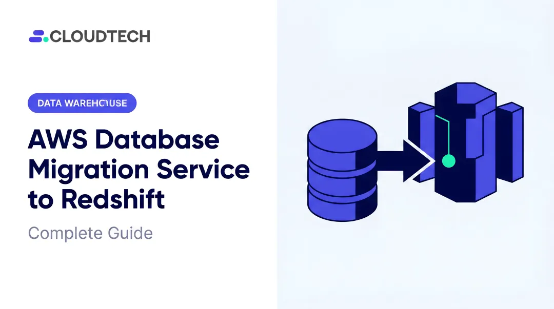 AWS Database Migration Service to Redshift: Complete Guide