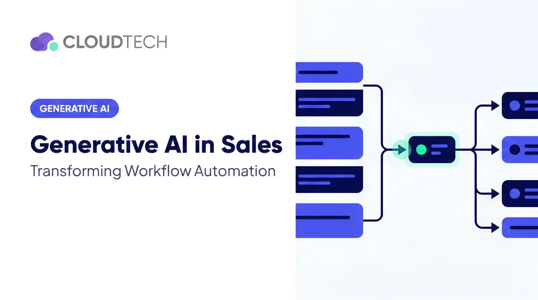 Generative AI in Sales: Transforming Workflow Automation