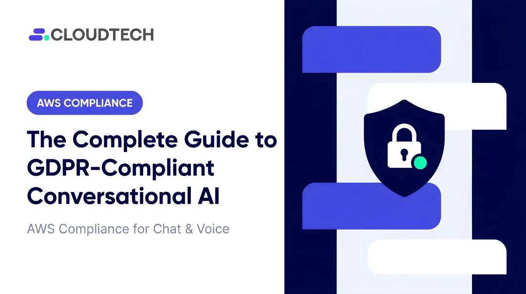 The Complete Guide to GDPR-Compliant Conversational AI