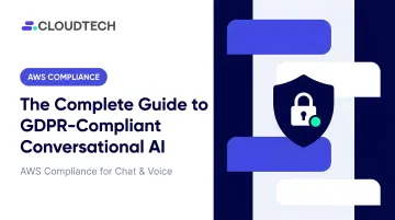 The Complete Guide to GDPR-Compliant Conversational AI