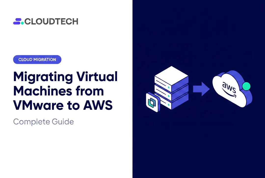 Migrating Virtual Machines from VMware to AWS: Complete Guide