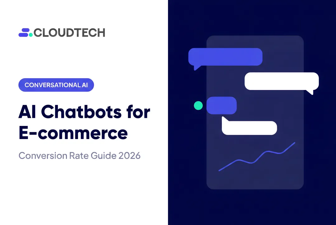 AI Chatbots for E-commerce: Conversion Rate Guide 2026