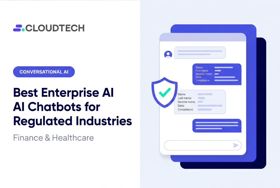 Best Enterprise AI Chatbots for Regulated Industries: Finance & Healthcare