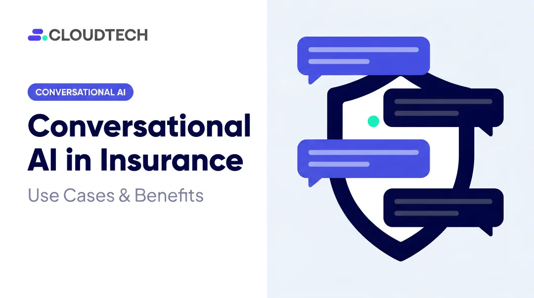 Conversational AI in Insurance: Use Cases & Benefits
