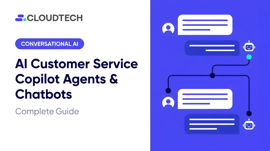 AI Customer Service Copilot Agents &amp; Chatbots: Complete Guide