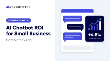 AI Chatbot ROI for Small Business: Complete Guide