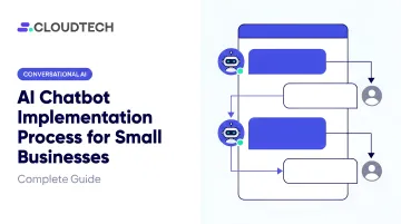 AI Chatbot Implementation Process for Small Businesses: Complete Guide