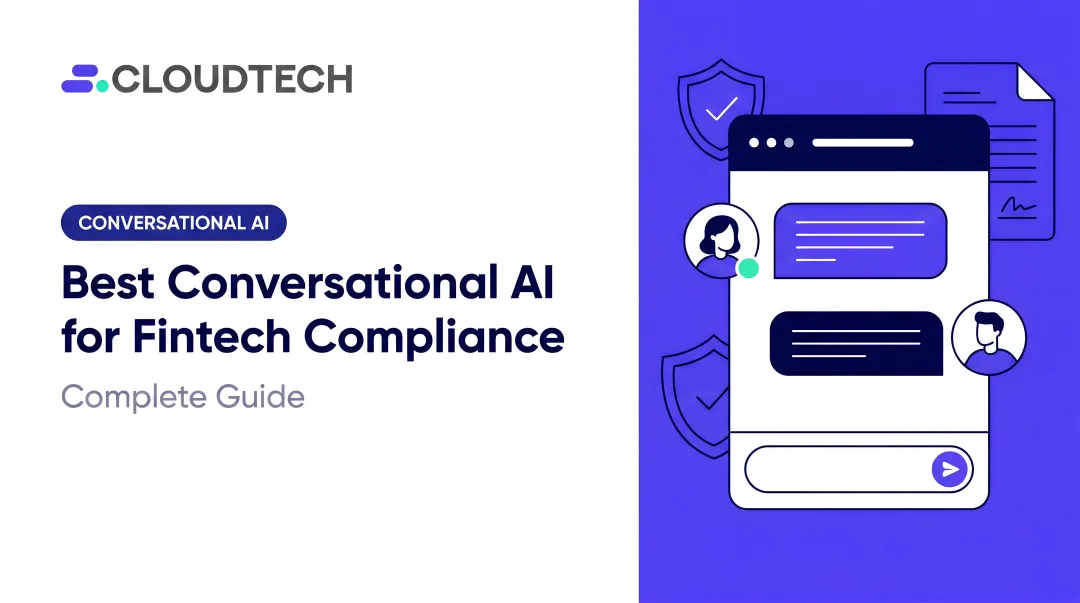 Best Conversational AI for Fintech Compliance: Complete Guide