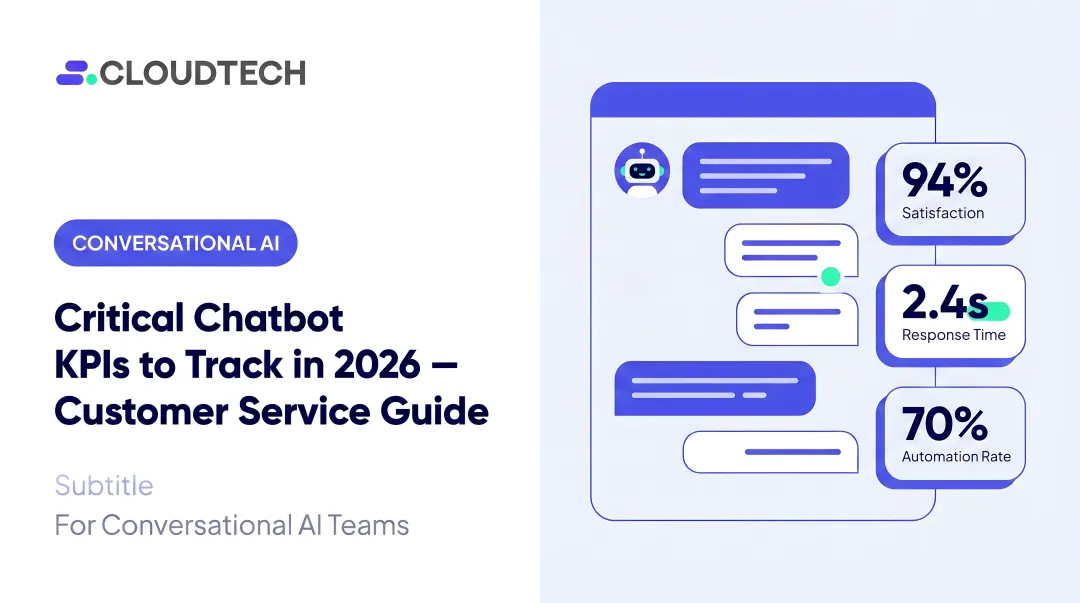 Critical Chatbot KPIs to Track in 2026 — Customer Service Guide