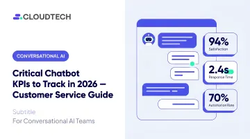 Critical Chatbot KPIs to Track in 2026 — Customer Service Guide