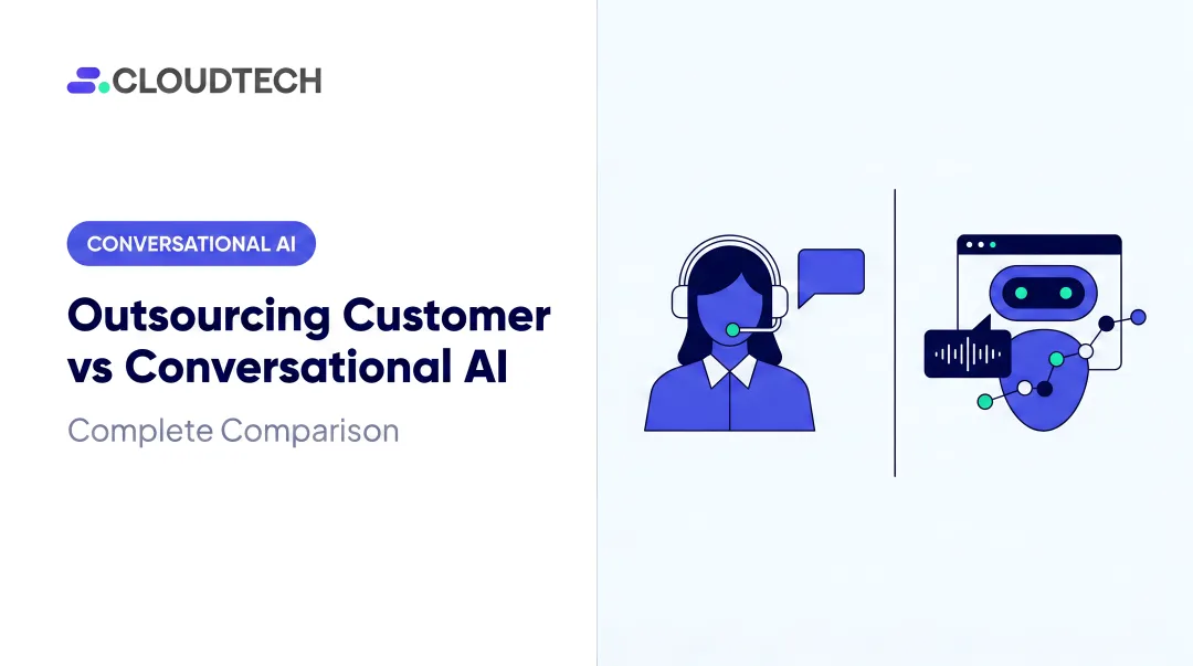 Outsourcing Customer Service vs Conversational AI: Complete Comparison