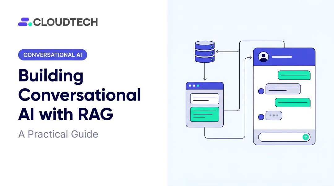 Building Conversational AI with RAG: A Practical Guide