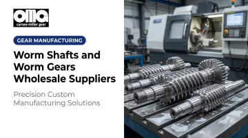Worm Shafts and Worm Gears Wholesale Suppliers
