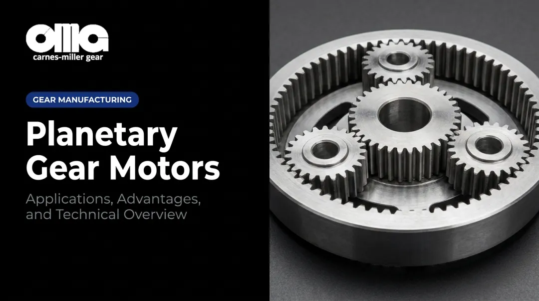 Planetary Gear Motors: Applications, Advantages, and Technical Overview