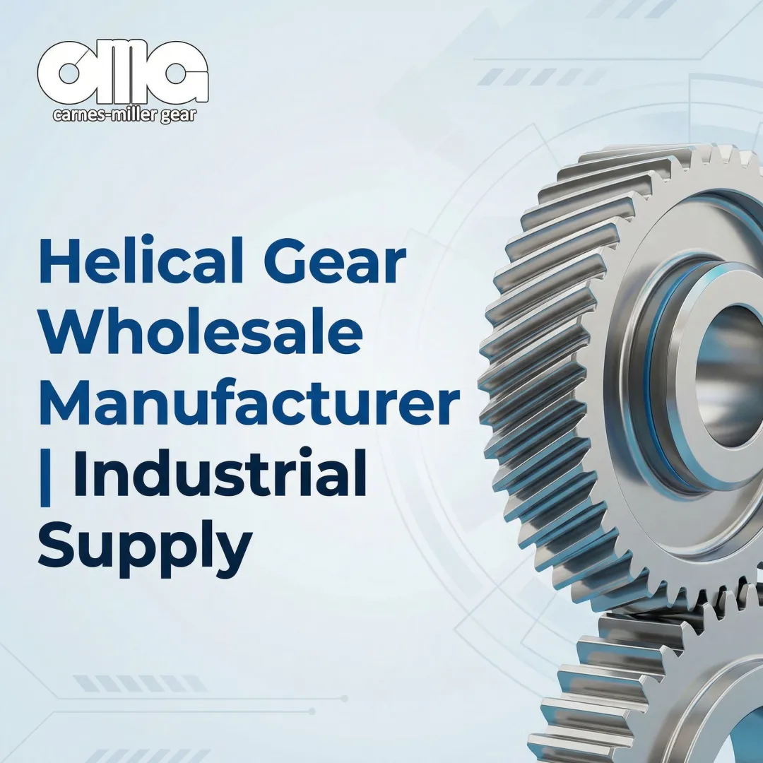 Helical Gear Wholesale Manufacturer | Industrial Supply
