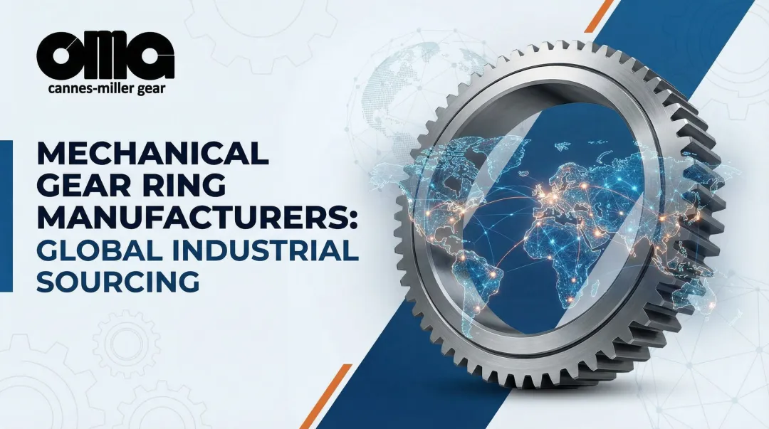 Mechanical Gear Ring Manufacturers: Global Industrial Sourcing