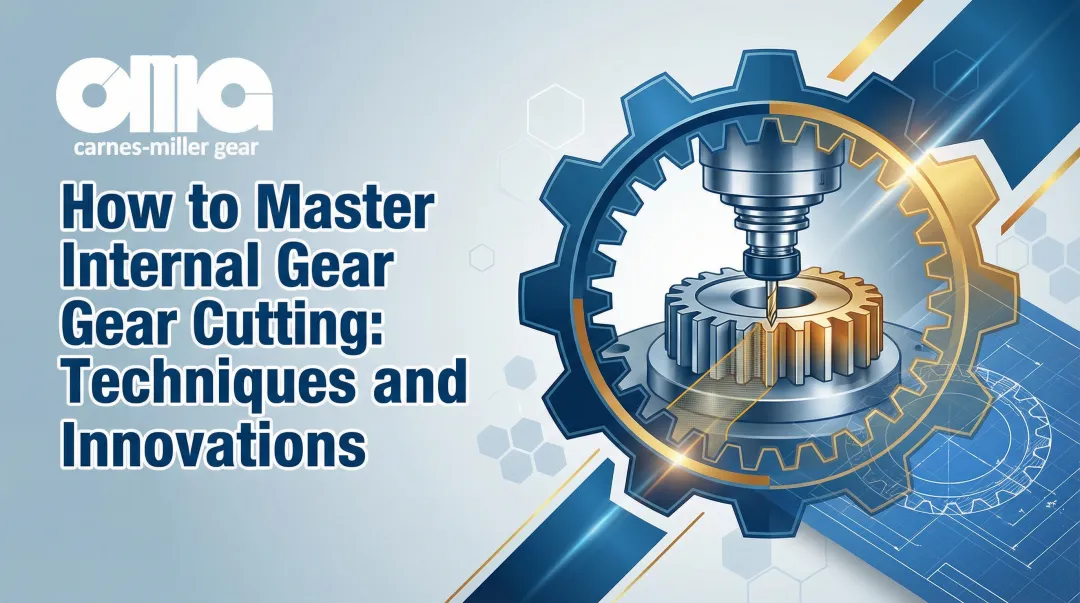 Cover image for How to Master Internal Gear Cutting: Techniques and Innovations