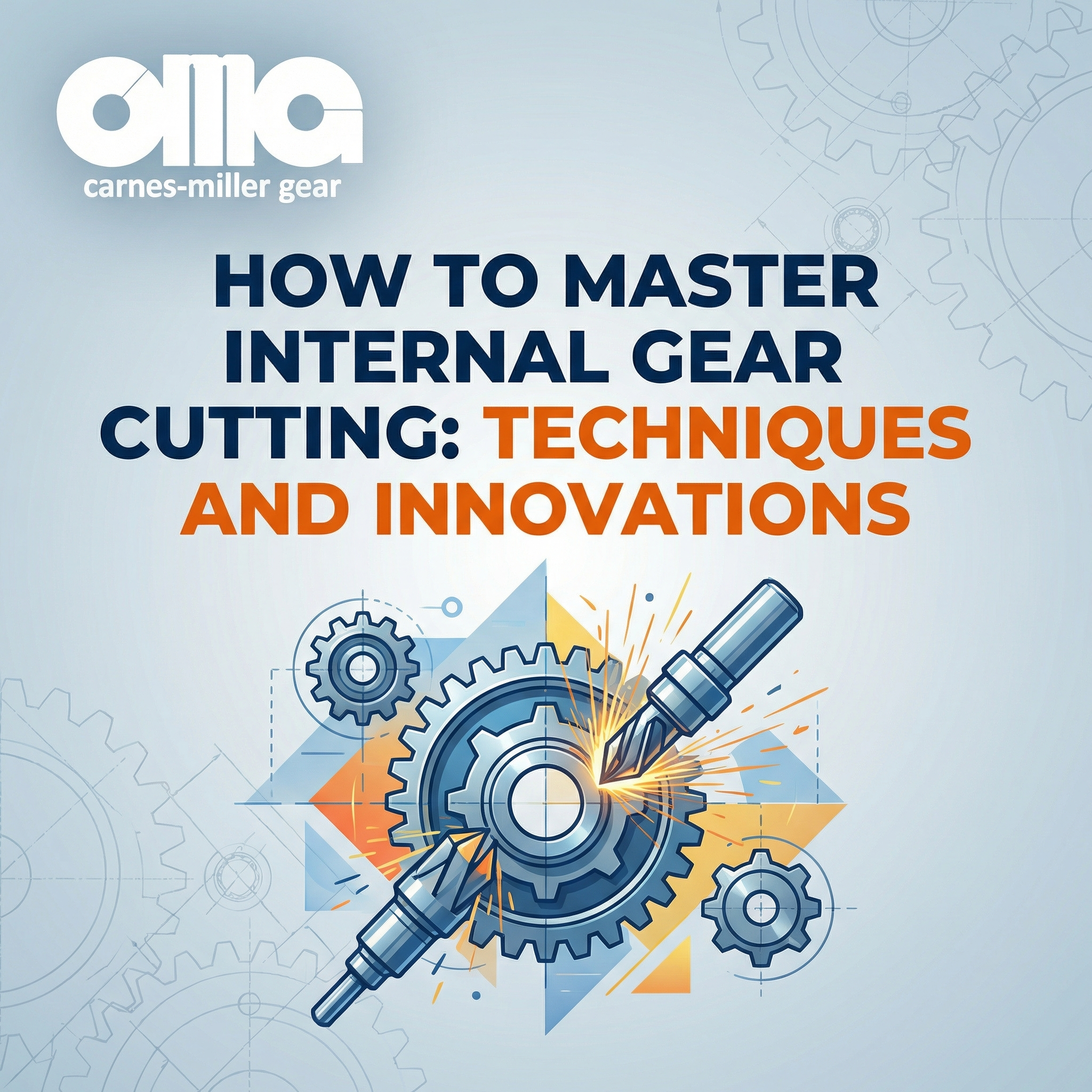 How to Master Internal Gear Cutting: Techniques and Innovations