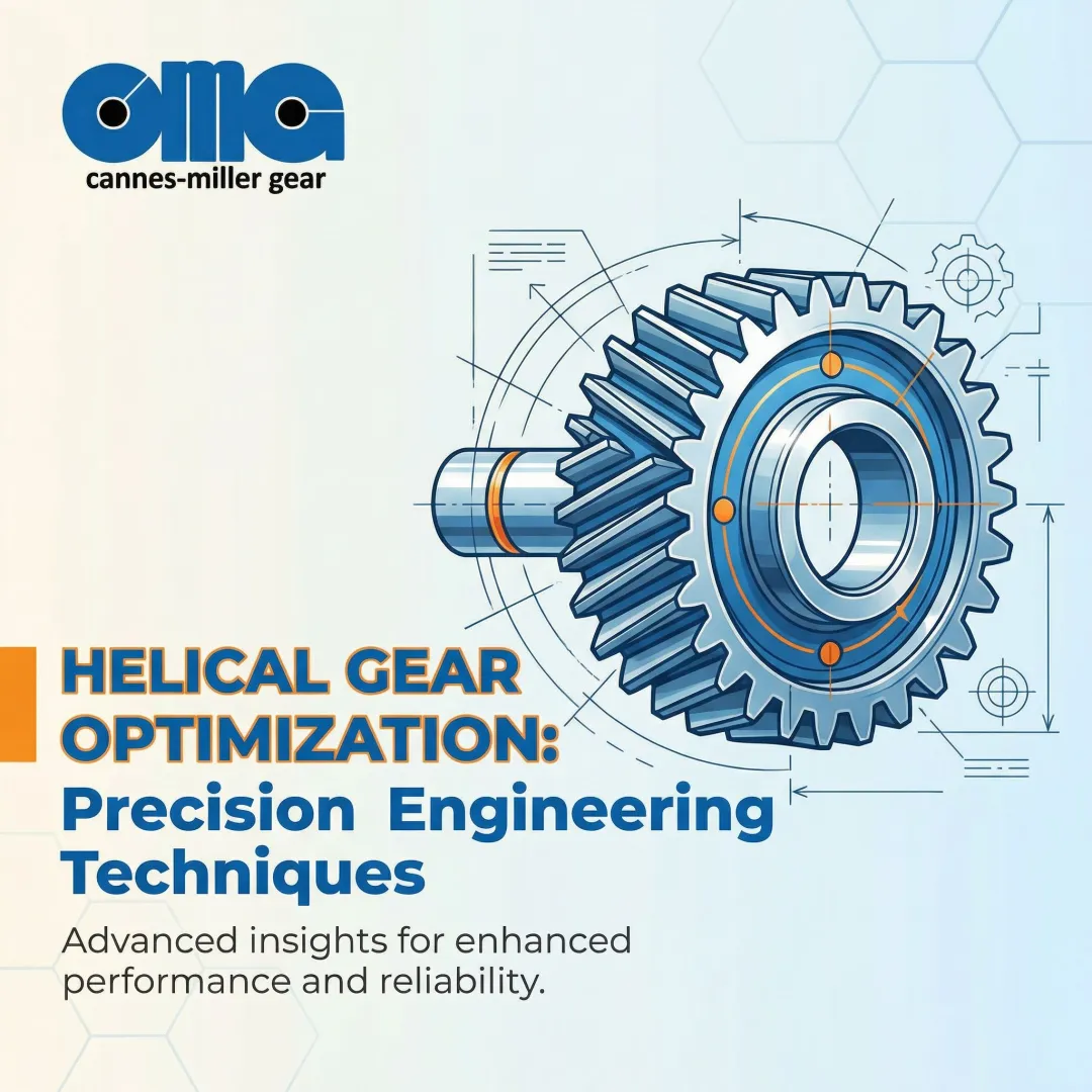 Helical Gear Optimization: Precision Engineering Techniques