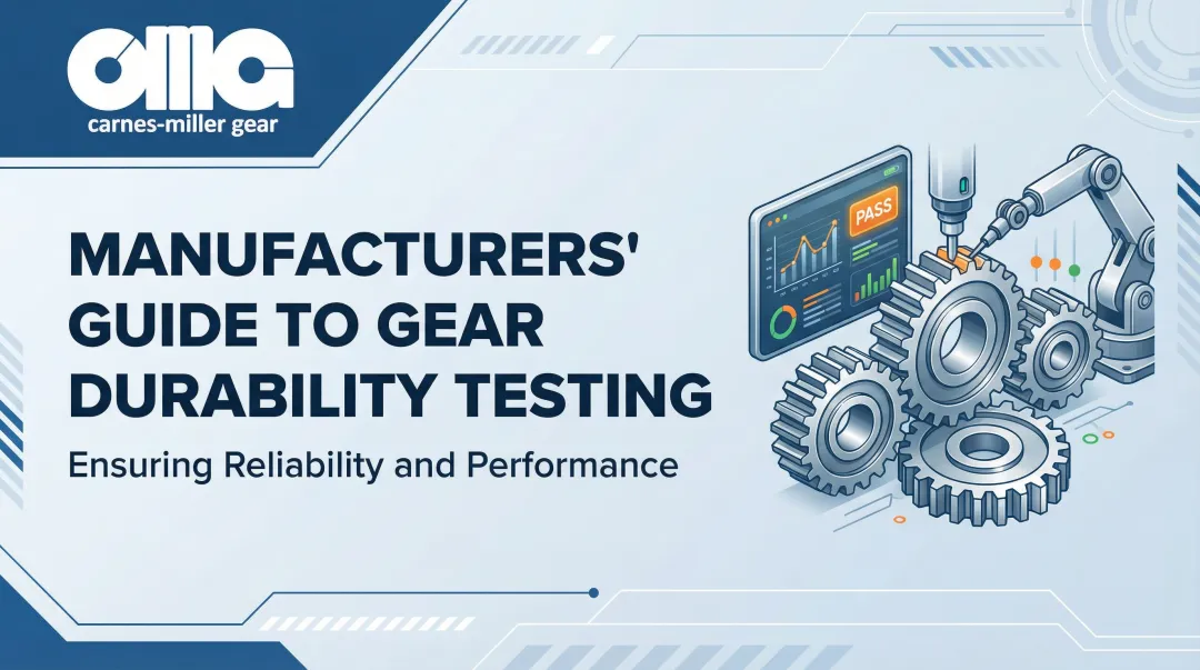 Manufacturers' Guide to Gear Durability Testing