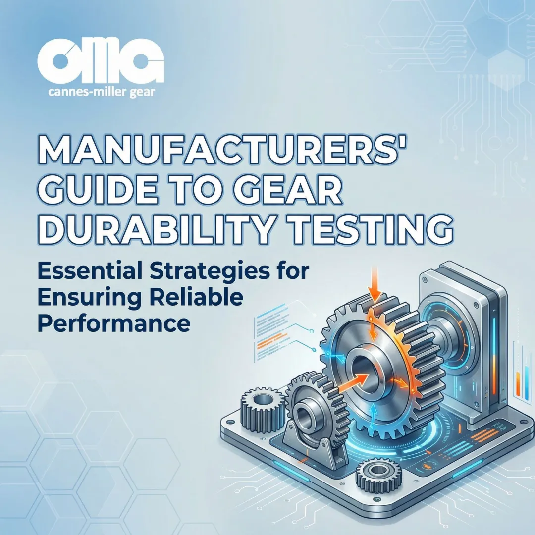 Manufacturers' Guide to Gear Durability Testing