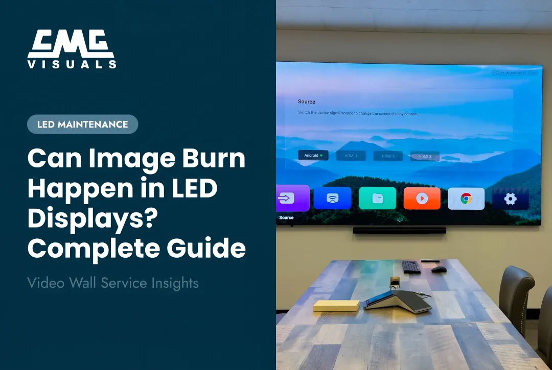 Can Image Burn Happen in LED Displays? Complete Guide