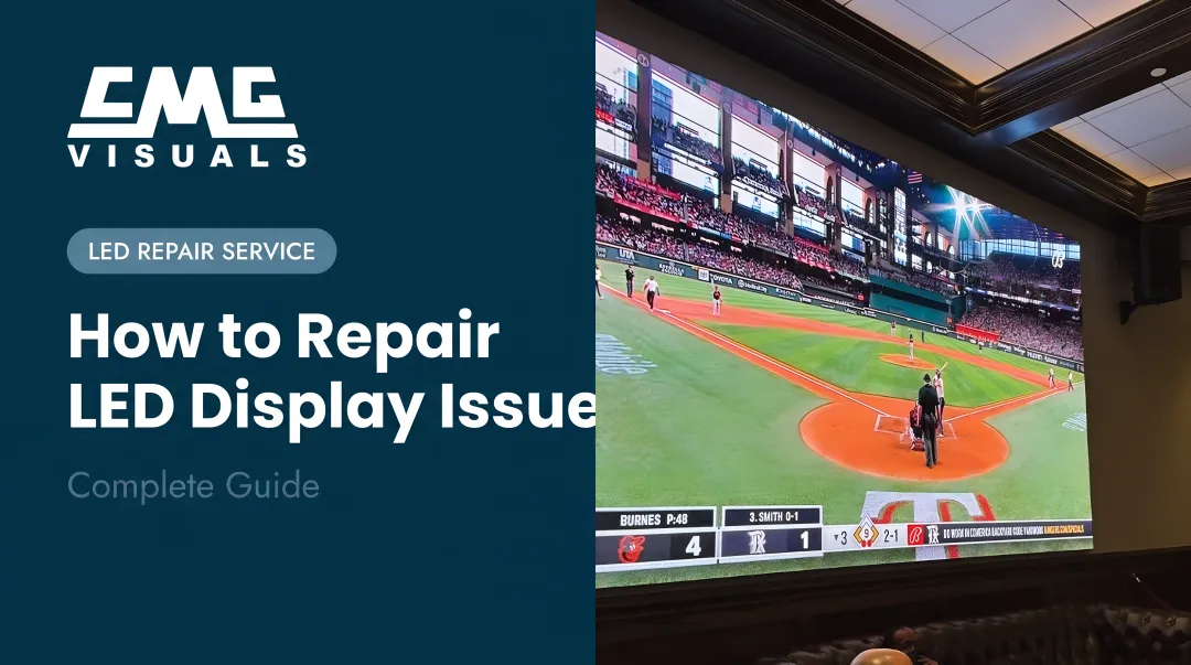 How to Repair LED Display Issues: Complete Guide