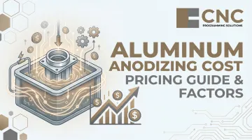Aluminum Anodizing Cost: Pricing Guide &amp; Factors
