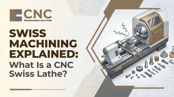 Swiss Machining Explained: What Is a CNC Swiss Lathe?