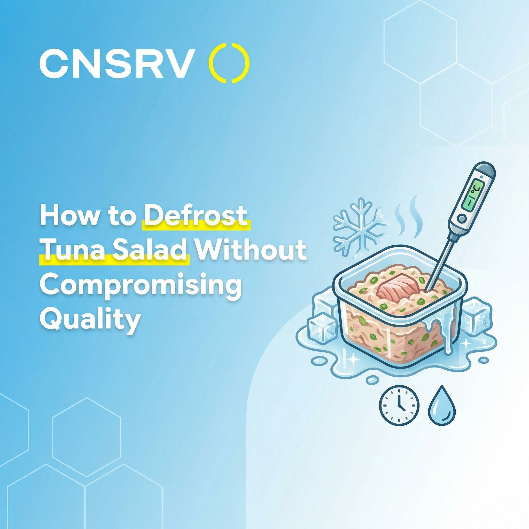 How to Defrost Tuna Salad Without Compromising Quality
