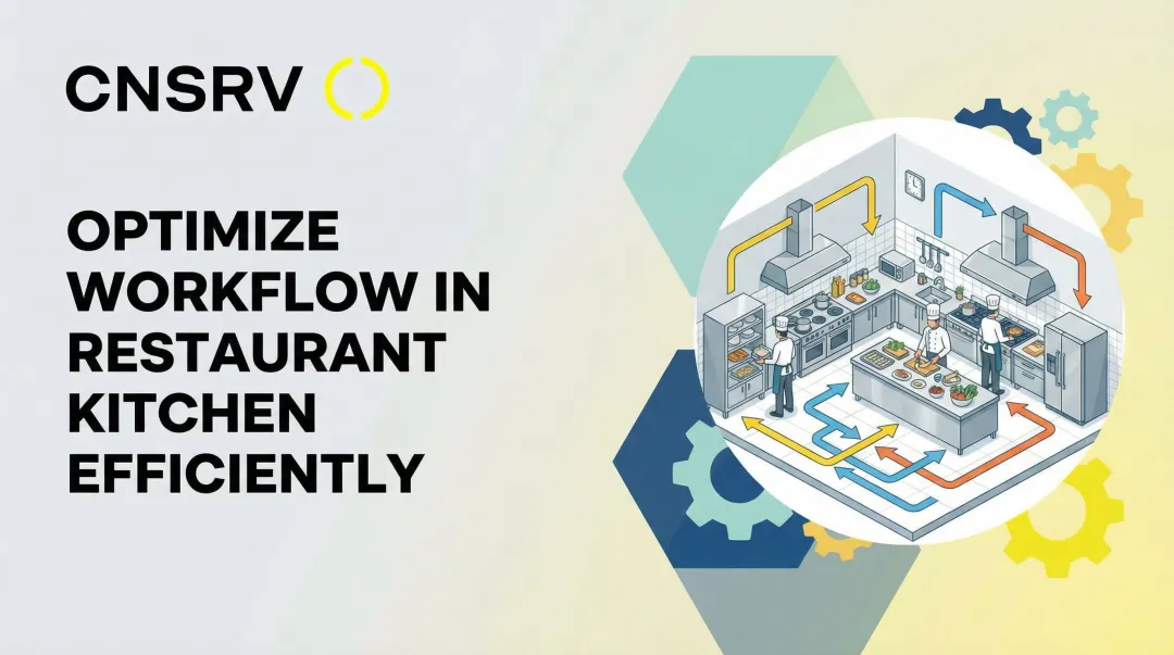 Cover image for Optimize Workflow in Restaurant Kitchen Efficiently